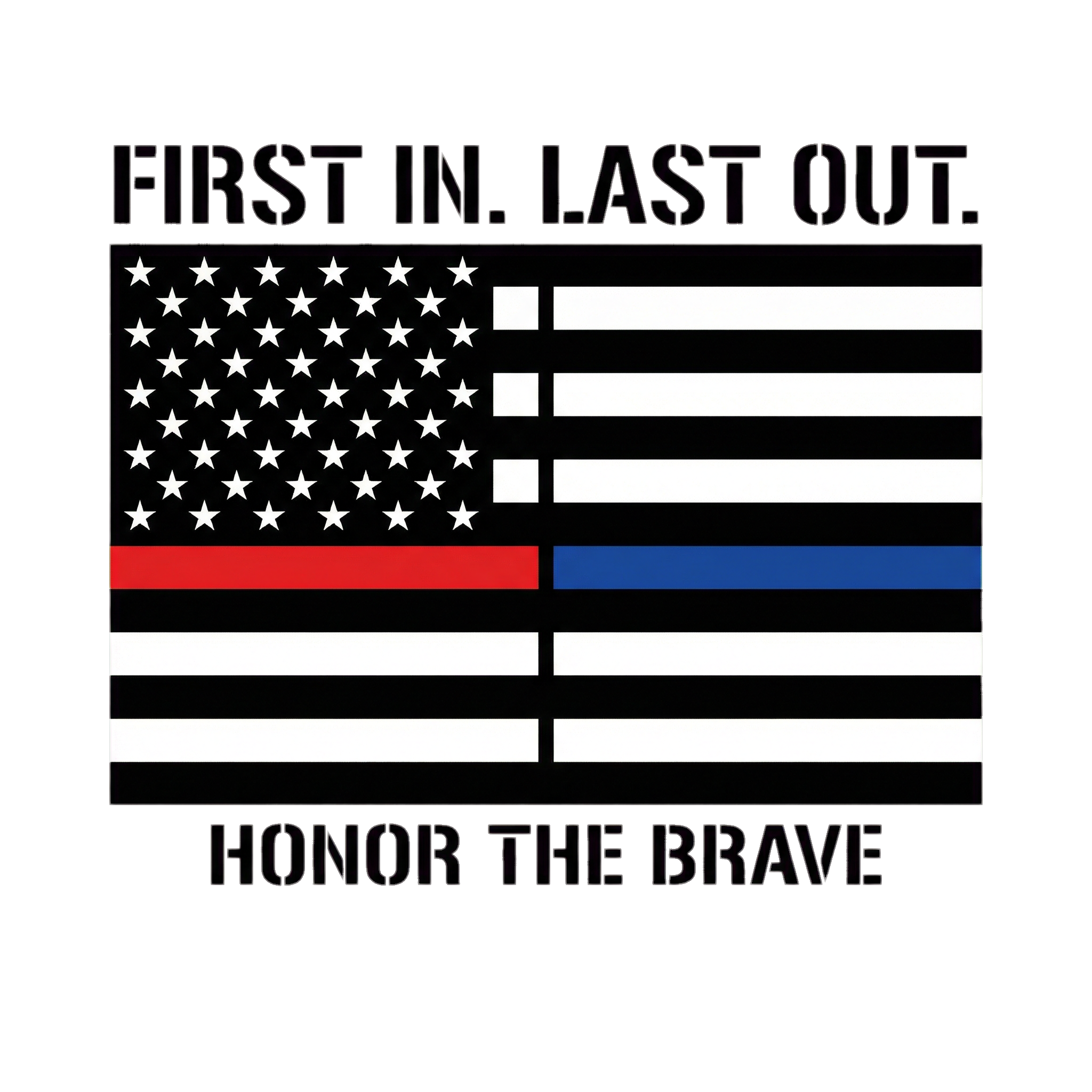 First In Last Out First Responder Shirt